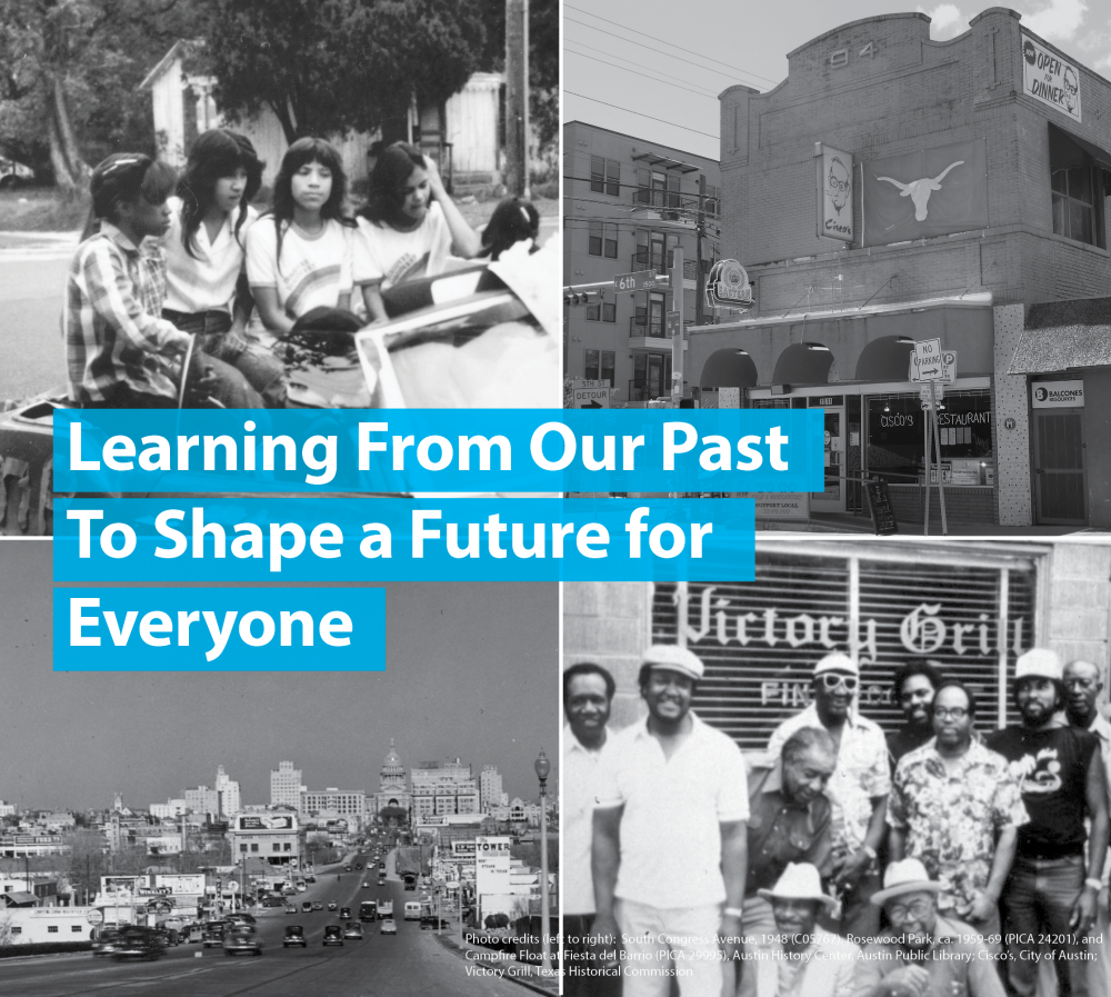Historic photographs of Austin with text: "Learning from our past to shape a future for everyone"