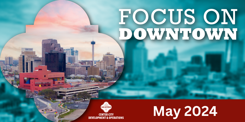 Focus on Downtown May 2024