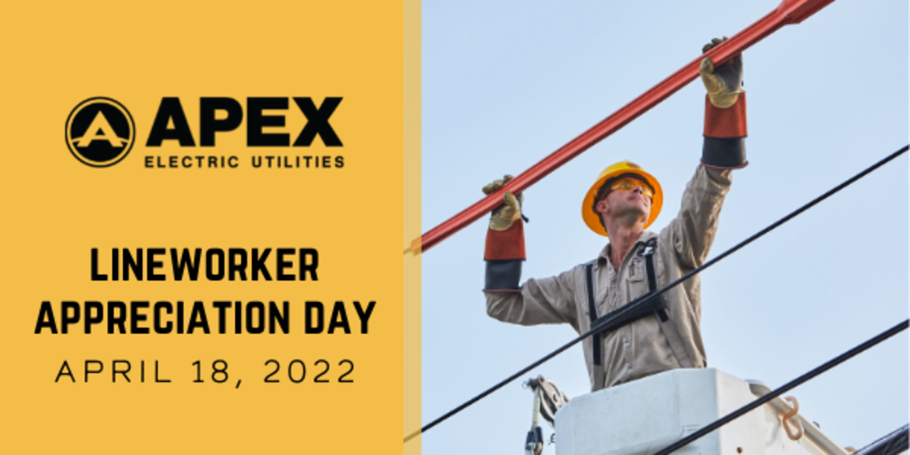 image of man working on power lines with text reading April 18, 2022 Lineworker Appreciation Day
