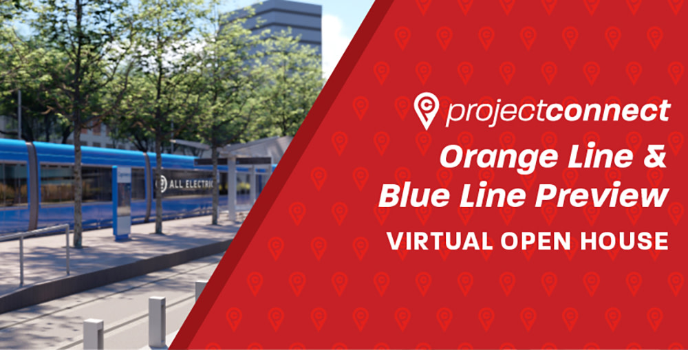Project Connect Orange Line & Blue Line Preview - Virtual Open House