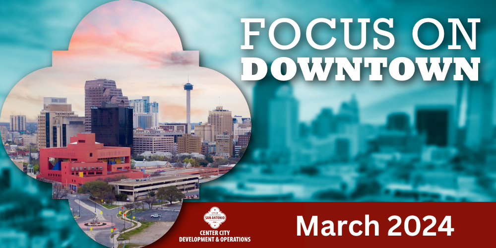 Focus on Downtown March 2024