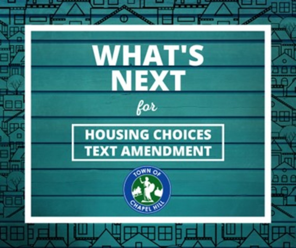 What's Next for Housing Choices Text Amendment