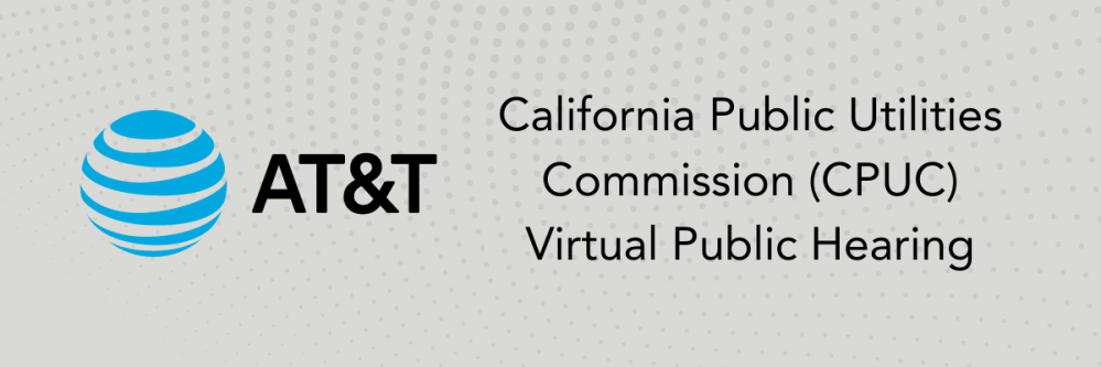 ATT California Public Utilities Commission (CPUC) Virtual public hearing