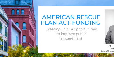 How the American Rescue Plan Act (ARPA) is creating unique opportunities to improve public engagement