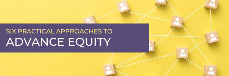 6 Ways to Increase Equity & Racial Justice in Community Engagement